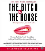 Cover of: The Bitch in the House CD: Women Tell the Truth About Sex, Solitude, Work, Motherhood, and Marriage