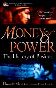 Cover of: Money and Power: The History of Business