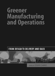 Greener Manufacturing and Operations by Joseph Sarkis