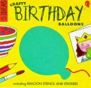 Cover of: Crafty Birthday Balloons (Five Ideas Series)
