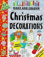 Cover of: Make and Colour Christmas Decorations (Make & Colour)