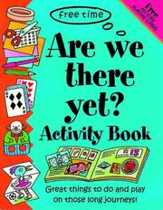 Cover of: Are We There Yet (Free Time) by Clare Beaton