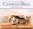 Cover of: The Life and Work of Charles Bell