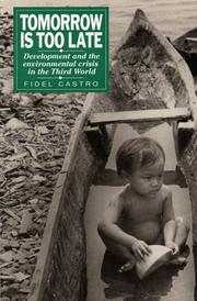 Cover of: Tomorrow Is Too Late: Development and the Environmental Crisis in the Third World