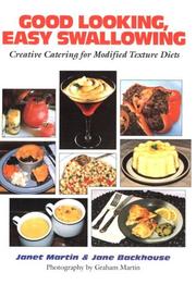 Cover of: Good Looking, Easy Swallowing: CREATIVE CATERING FOR MODIFIED TEXTURE DIETS
