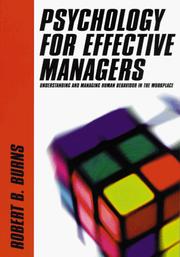 Cover of: Psychology for Effective Managers: Understanding and Managing Human Behavior in the Workplace