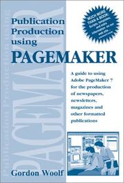 Cover of: Publication Production Using Pagemaker: A guide to using Adobe PageMaker 7 for the production of newspapers, newsletters, magazines and other formatted publications