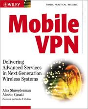 Cover of: Mobile VPN: Delivering Advanced Services in Next Generation Wireless Systems