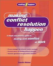 Cover of: Making Conflict Resolution Happen | Laurie Dicker