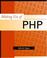Cover of: Making use of PHP