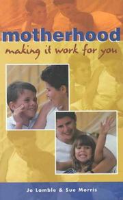Cover of: Motherhood: Making It Work for You