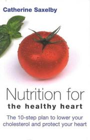Cover of: Nutrition for the Healthy Heart