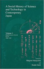 Cover of: A Social History of Science And Technology in Contemporary Japan: High Economic Growth Period 1960-1969 (Japanese Society Series)