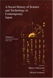 Cover of: A Social History of Science and Technology in Contemporary Japan: Transformation Period 1970-1979 (Modernity and Identity in Asia)