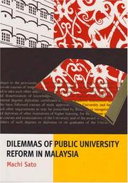 Dilemmas of Public University Reform in Malaysia (Monash Papers on Southeast Asia) by Machi Sato