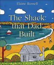 Cover of: The Shack that Dad Built by Elaine Russell