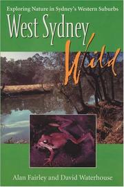 Cover of: West Sydney Wild: Exploring Nature in Sydneyæs Western Suburbs