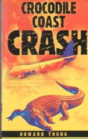 Cover of: Crocodile Coast Crash by Howard Young