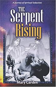 Cover of: The Serpent Rising: A Journey Of Spiritual Seduction