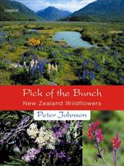 Cover of: Pick of the Bunch : New Zealand Wildflowers