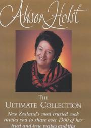 Cover of: Alison Holst: the Ultimate Collection