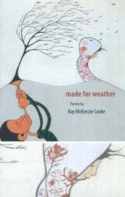 Cover of: Made for Weather by Kay McKenzie Cooke