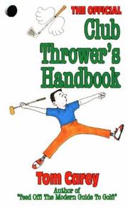 The Club Thrower's Handbook by Tom Carey