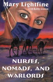 Cover of: NURSES, NOMADS, AND WARLORDS (volume 1) by Mary Lightfine