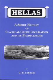 Cover of: Hellas : A Short History of Classical Greek Civilization and its Predecessors