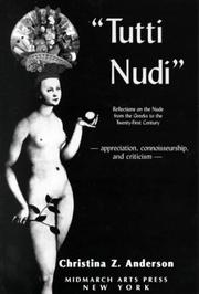Cover of: Tutti Nudi: Reflections on the Nude from the  Greeks to the Twenty-First Century : Appreciation, Connoisseurship, and Criticism