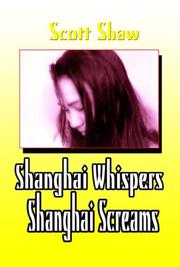 Cover of: Shanghai Whispers Shanghai Screams