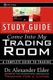 Cover of: Come into my trading room by Alexander Elder