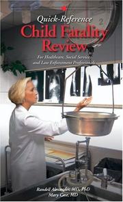 Cover of: Child Fatality Review Quick Reference: For Healthcare, Social Service, and Law Enforcement Professionals