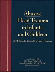Cover of: Abusive Head Trauma in Infants & Children: Medical, Legal & Forensic Issues, A Clinical Guide/Color Atlas with Supplementary CD-ROM