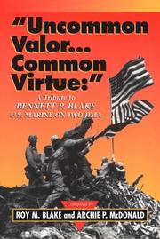 Cover of: Uncommon Valor...Common Virture by Roy Blake, Archie McDonald