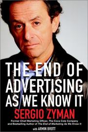 The end of advertising as we know it by Sergio Zyman