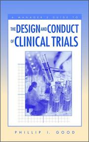 Cover of: A Manager's Guide to the Design and Conduct of Clinical Trials (Manager's Guide Series)