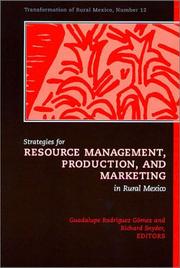 Cover of: Strategies for Resource Management, Production, and Marketing in Rural Mexico by Guadalupe R. Gomez