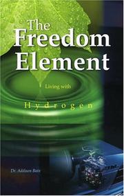 Cover of: The Freedom Element by Addison Bain