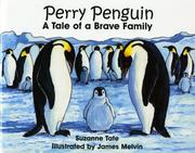 Cover of: Perry Penguin, A Tale of a Brave Family, No. 30 in Suzanne Tate's Nature Series
