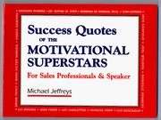 Cover of: Success Quotes of the Motivational Superstars for Sales Professionals and Speakers