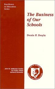 Cover of: The Business of Our Schools (Excellence in education series)