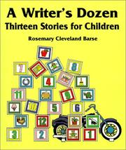 A Writer's Dozen by Rosemary Cleveland Barse