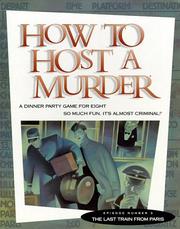 Cover of: How to Host a Murder: Last Train from Paris Game (How to Host a Murder)