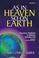 Cover of: As In Heaven So On Earth (Practical Hashkafa Series)