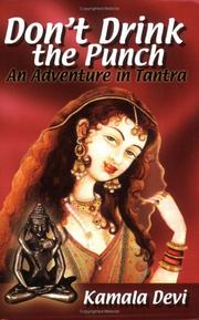 Cover of: Don't Drink the Punch: An Adventure in Tantra