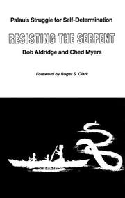 Cover of: Resisting the Serpent: Palau's Struggle for Self-Determination