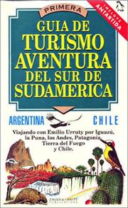 Cover of: Primera Guia de Turismo Aventura del Sur de Sudamerica