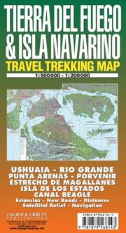 Cover of: Tierra Del Fuego & Isla Navarino Map: Ushuaia - Rio Grande - Magallanes - Beagle - Isla De Los Estados