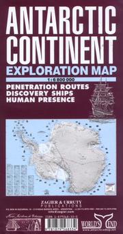 Cover of: Antarctic Continent Exploration Map: Penetration Routes, Discovery Ships, Human Presence in Antarctica